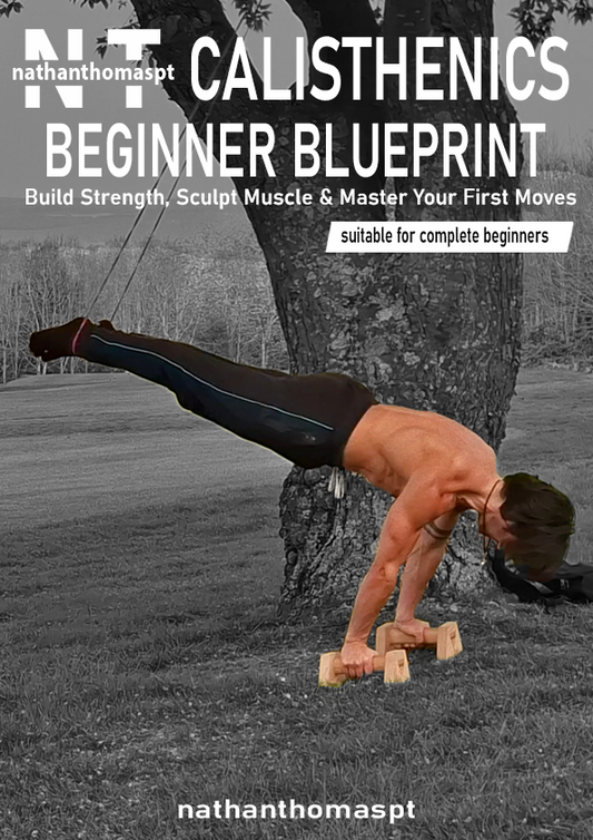 Calisthenics Beginner Blueprint: Build Strength, Sculpt Muscle & Master Your First Moves