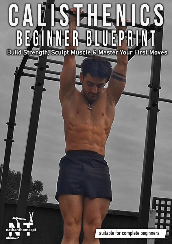 Complete Calisthenics Beginner Blueprint